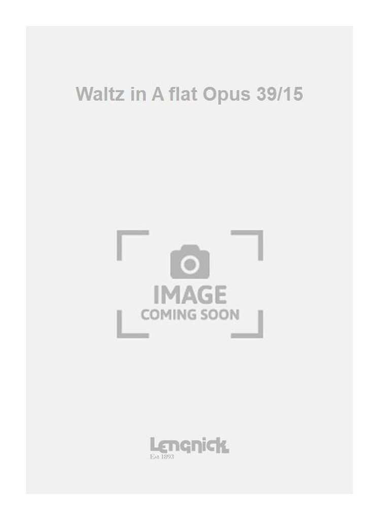 Waltz in A flat Opus 39/15